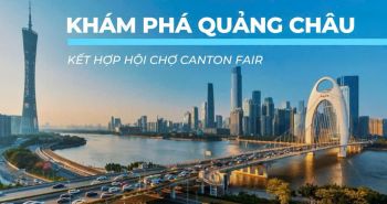 du-lich-trung-quoc-va-nam-bat-co-hoi-kinh-doanh-tai-canton-fair-2025