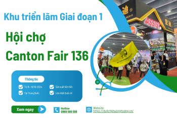 gioi-thieu-cac-khu-trien-lam-trong-giai-doan-1-cua-hoi-cho-canton-fair-136