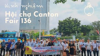 kinh-nghiem-di-hoi-cho-canton-fair-bi-quyet-tim-nguon-hang-chat-luong